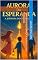 Livro Aurora da Esperança: A Jornada dos Corações