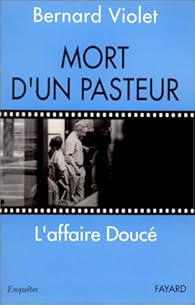 Book's Cover of Mort d'un pasteur. L'Affaire Doucé