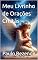 Livro Meu Livrinho de Orações Cristãs (Kids Pray Livro 2)