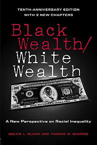 Black Wealth/White Wealth 10 Th Anniv.Ed