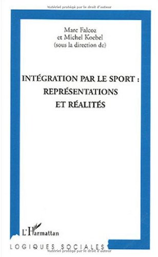 Intégration par le sport, représentations et réalités