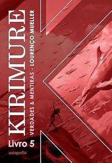 Livro Kirimure: ; verdades e mentiras