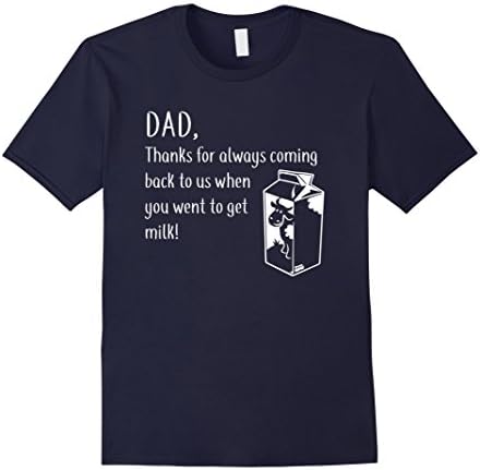 Mens DAD, thanks for coming back when you went to get milk! 3XL Navy