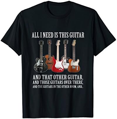 Mens All I Need Is This Guitar TShirt True Story About Guitarists XL Black