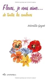 Fleurs, je vous aime