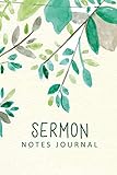 Sermon Notes Journal: Green Watercolor Leaves Personal Organize Notes and Motivations Write Record R by Michelia Creations