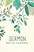 Sermon Notes Journal: Green Watercolor Leaves Personal Organize Notes and Motivations Write Record R by Michelia Creations