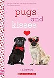 Pugs and Kisses: A Wish Novel
