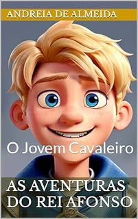 Livro As Aventuras do Rei Afonso: O Jovem Cavaleiro
