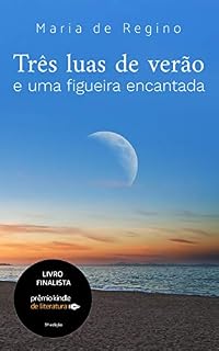 Livro Três luas de verão e uma figueira encantada
