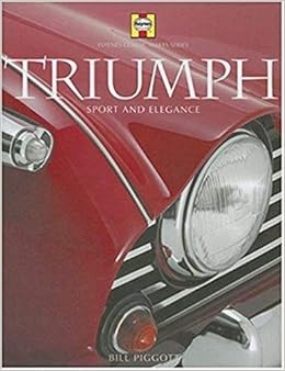Triumph Sport And Elegance Haynes Classic Makes Piggott Bill 9781859609699 Amazon Com Books