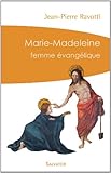 Marie-Madeleine : Femme évangélique by 