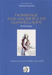 Hommage aux sacrifiés de Guadeloupe, 1802-2012
