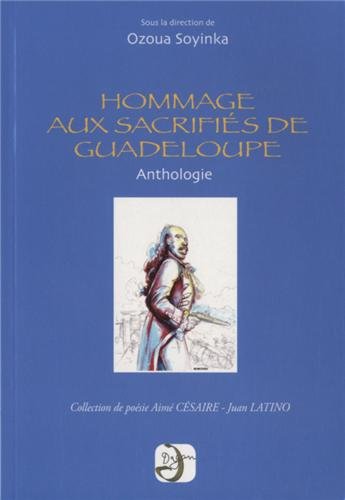 Hommage aux sacrifiés de Guadeloupe, 1802-2012