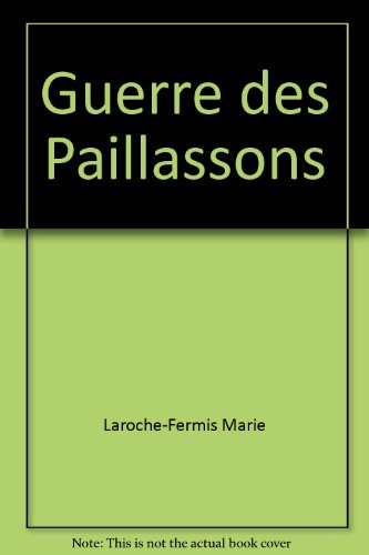 La  guerre des paillassons