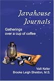 Javahouse Journals: Gatherings over a cup of coffee by Valli Keller, Brooke Leigh Sheldon