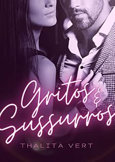Livro Gritos & Sussurros (Livro Único)
