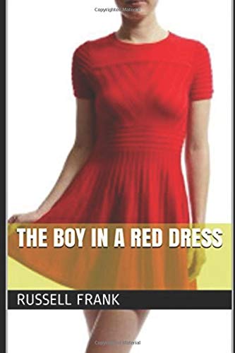 The Boy In A Red Dress Frank Russell 9781976757990 Amazon Com Books