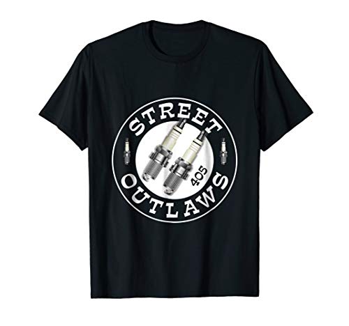 405 Street Outlaws T Shirt - Funny 405 Street Outlaws Tee