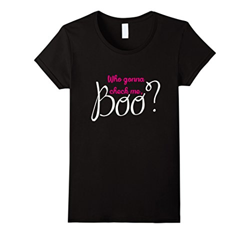 Women's Who Gon Check Me Boo T-shirt XL Black