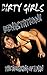 Devastation: The Breaking of a Man (Dirty Girls Book 1)