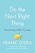 Do the Next Right Thing: Surviving Life's Crises - Book by Frank O'Dea