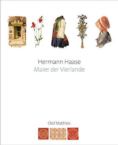 Hermann Haase Maler Und Dokumentar Der Vierlande Matthes Olaf Amazon De Bucher