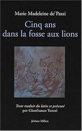 Cinq ans dans la fosse aux lions