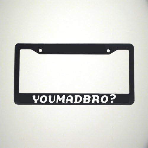 You Made Bro License Plate Holder