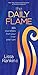The Daily Flame: 365 Love Letters from Your Inner Pilot Light by Lissa Rankin MD