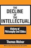 The Decline of the Intellectual by 