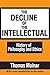 The Decline of the Intellectual by 