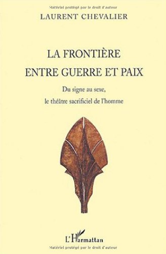 La  frontière entre guerre et paix