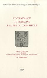 L' Intendance de Soissons à la fin du XVIIe siècle