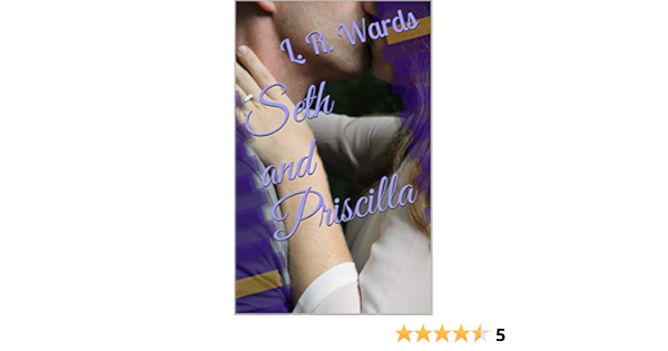 Seth And Priscilla The Cowboy And The Angel Book 2 Kindle Edition By Wards L R Literature Fiction Kindle Ebooks Amazon Com