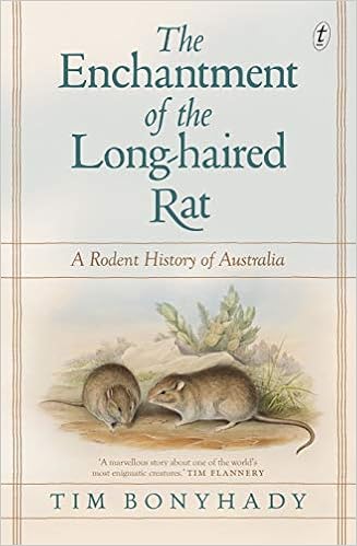 Enchantment Of The Long Haired Rat The Tim Bonyhady
