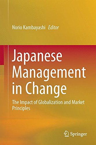 Japanese Management in Change: The Impact of Globalization and Market Principles