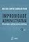 Livro Improbidade Administrativa - Prescrição e outros prazos extintivos - 3ª Edição 2019
