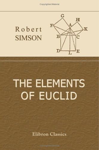 Amazon.com: The Thirteen Books of Euclid's Elements: Volume 1