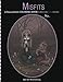 Misfits A Halloween Coloring Book for Adults and Spooky Children: Witches, Bones, Cats, Ghosts, Zombies, teddy bear Serial Killers and MORE! (Volume 6) by