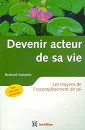 Devenir acteur de sa vie