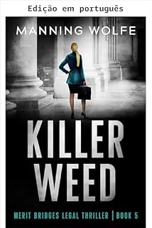 Livro Erva assassina: um thriller jurídico cheio de suspense e reviravoltas (Thriller jurídico Merit Bridges Livro 5)