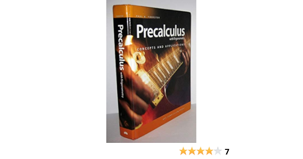 Precalculus With Trigonometry Concepts And Applications Student Edition Includes Online Access Paul A Foerster Jocelyn Van Vliet 9781604400441 Books