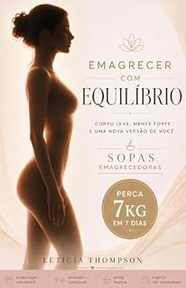 Livro EMAGRECER COM EQUILÍBRIO: PERCA 7KG EM 7 DIAS