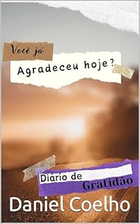 Livro Diário de Gratidão: Plante agora para colher bons frutos no futuro