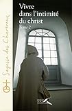 Vivre dans l'intimité du Christ : Tome 2 by 