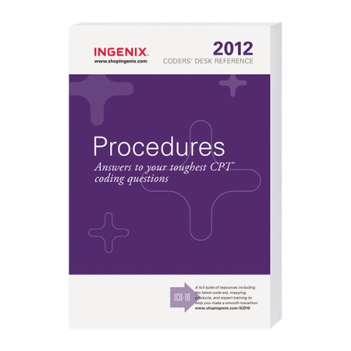 Download Coders' Desk Reference for Procedures 2012 Download Coders' Desk Reference for Procedures 2012