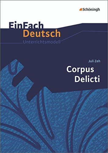 Corpus Delicti: Gymnasiale Oberstufe