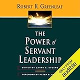 The Power of Servant Leadership by 