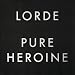 Pure Heroine [LP] primary